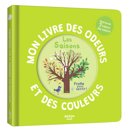 Mon livre des odeurs et des couleurs - Les saisons