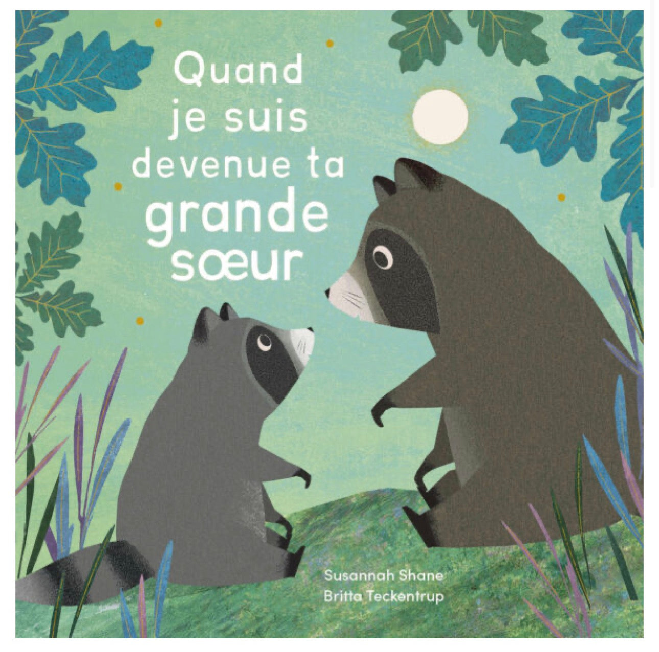 Quand je suis devenue ta grande sœur