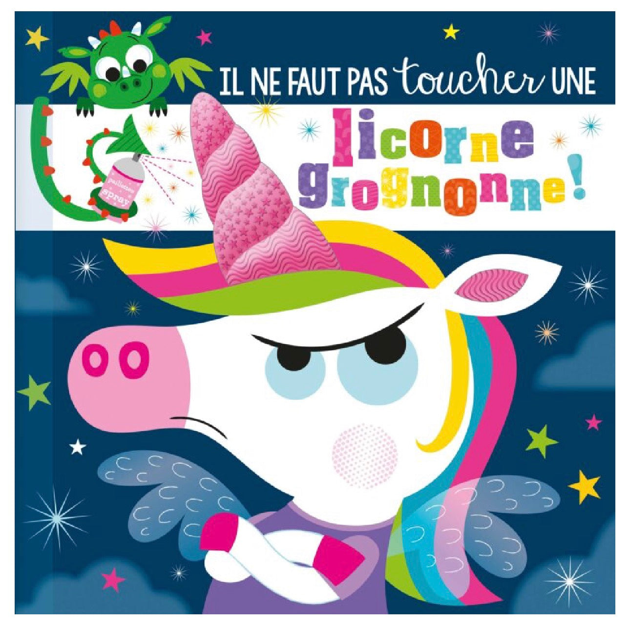 Il ne faut pas toucher une licorne grognonne